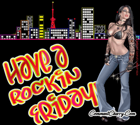 Have a rockin' Friday Pictures, Images and Photos