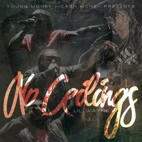 Lil Wayne No Ceilings Album Cover. No Ceilings Mixtape:Download